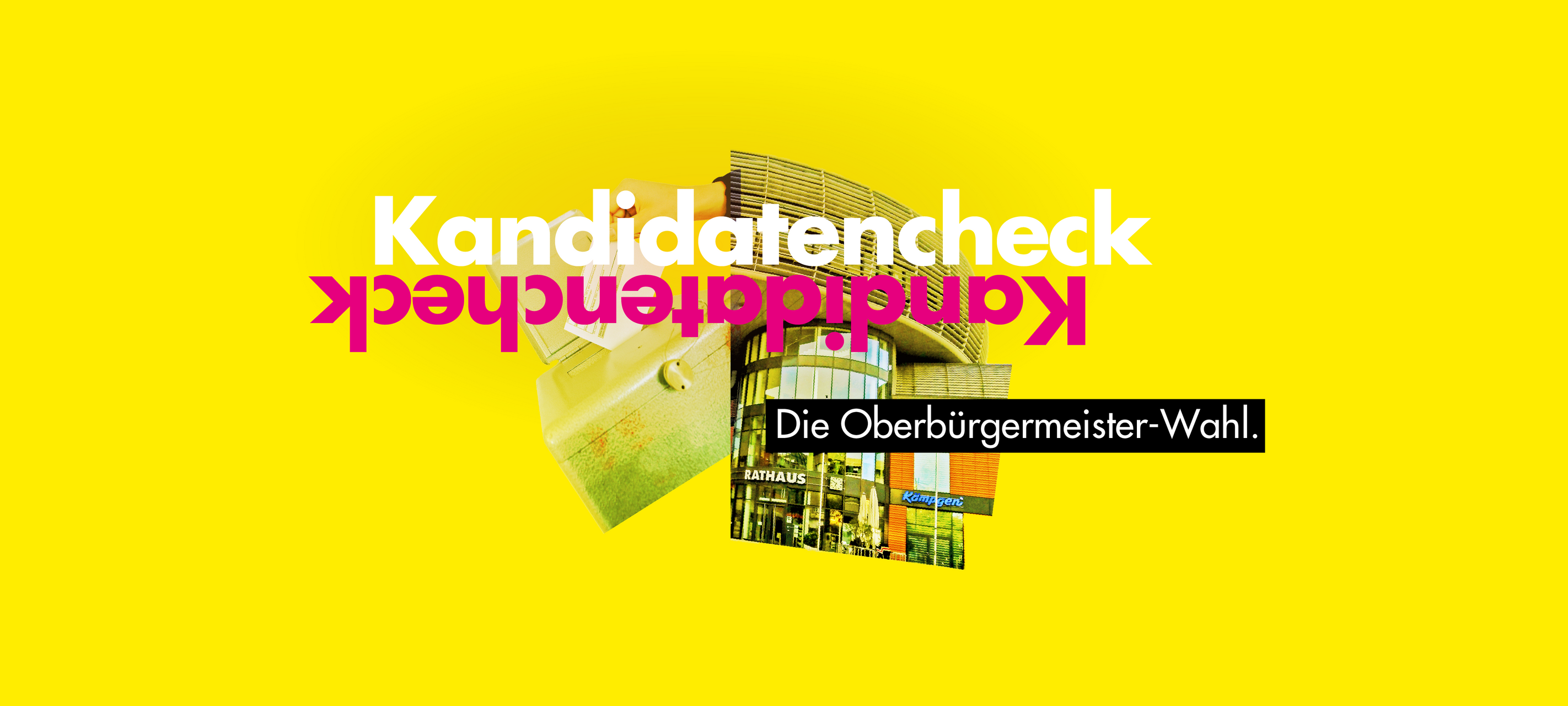 Kandidatencheck für Oberbürgermeisterwahl